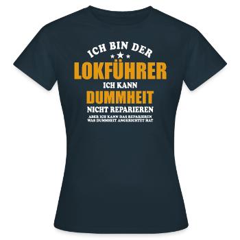 Lokführer - ich kann Dummheit nicht reparieren - Frauen T-Shirt - Navy - Vorne - AI Model Female 172 dark (172cm)