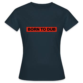 NÉ DE DUB - T-shirt Femme - marine - Devant - AI Model Female 172 dark (172cm)