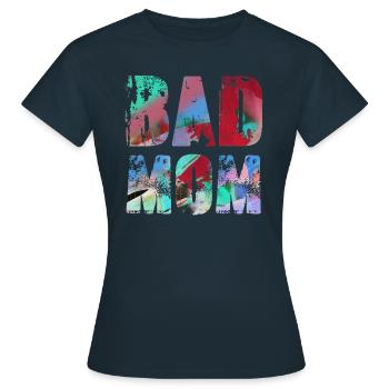 bad mom,mom,graffiti,black,typo,font,colorful - Women's T-Shirt - navy - Front - AI Model Female 172 dark (172cm)