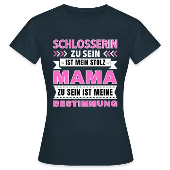 Schlosserin zu sein ist mein Stolz; Mama Geschenk - Frauen T-Shirt - Navy - Vorne - AI Model Female 172 dark (172cm)