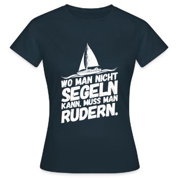 Segeln Segelboot Segelsport Segler Rudern - Frauen T-Shirt - Navy - Vorne - AI Model Female 172 dark (172cm)
