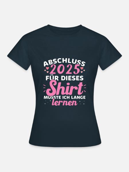 Abschluss 2025 Abschluss der Realschule - Frauen T-Shirt - Navy