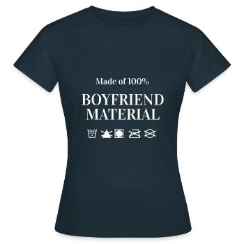 Boyfriend Material Freund lustig Beziehung Witz - Frauen T-Shirt - Navy - Vorne - AI Model Female 172 dark (172cm)