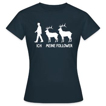 Ich Meine Follower Jäger Hirsch Züchter Rotwild - Frauen T-Shirt - Navy - Vorne - AI Model Female 172 dark (172cm)