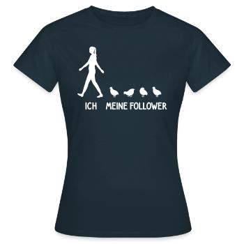 Ich Meine Follower Wachteln Züchter Wachtel Vogel - Frauen T-Shirt - Navy - Vorne - AI Model Female 172 dark (172cm)