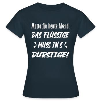Motto für heute Abend - Frauen T-Shirt - Navy - Vorne - AI Model Female 172 dark (172cm)