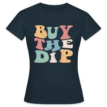 Buy the dip! retro colorful - Women's T-Shirt - navy - Front - AI Model Female 172 dark (172cm)