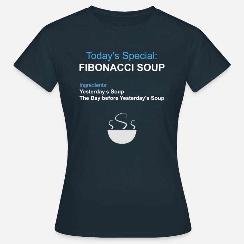Fibonacci Soup – Maths Food Funny Nerd Geek Gift - Women's T-Shirt - navy