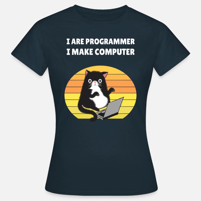 I are Programmer I Make Computer - T-shirt Femme - marine