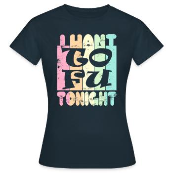 I want tofu tonight - Women's T-Shirt - navy - Front - AI Model Female 172 dark (172cm)