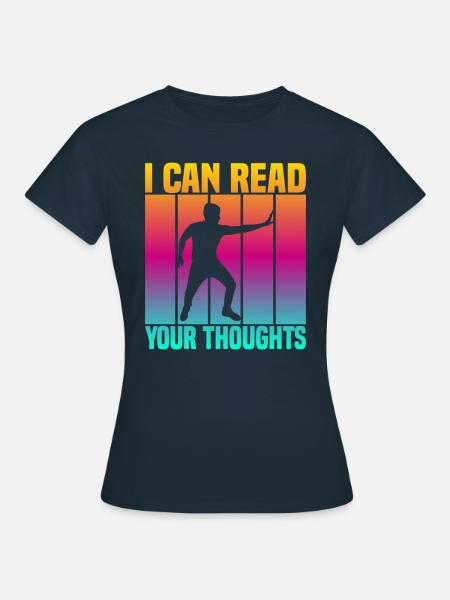 I Can Read Your Thoughts - Frauen T-Shirt - Navy