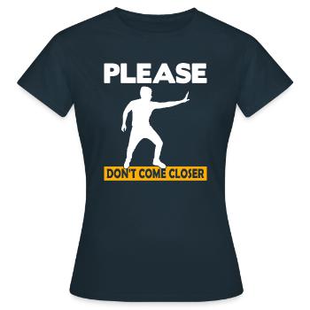S’il vous plaît, ne vous approchez pas - T-shirt Femme - marine - Devant - AI Model Female 172 dark (172cm)
