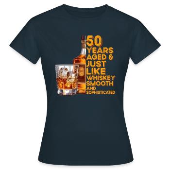 50. Geburtstag Whiskey, Scotch Spruch Geschenkidee - Frauen T-Shirt - Navy - Vorne - AI Model Female 172 dark (172cm)