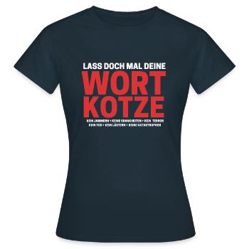 Lass deine Wortkotze - Positiv Denken und Reden - Frauen T-Shirt - Navy - Vorne - AI Model Female 172 dark (172cm)