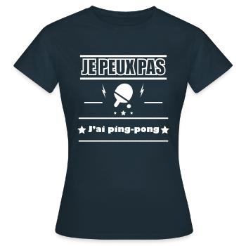 Je peux pas ping-pong,ping-pong,poing pong,ping - T-shirt Femme - marine - Devant - AI Model Female 172 dark (172cm)