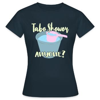Tabo Shower Anyone? - Women's T-Shirt - navy - Front - AI Model Female 172 dark (172cm)