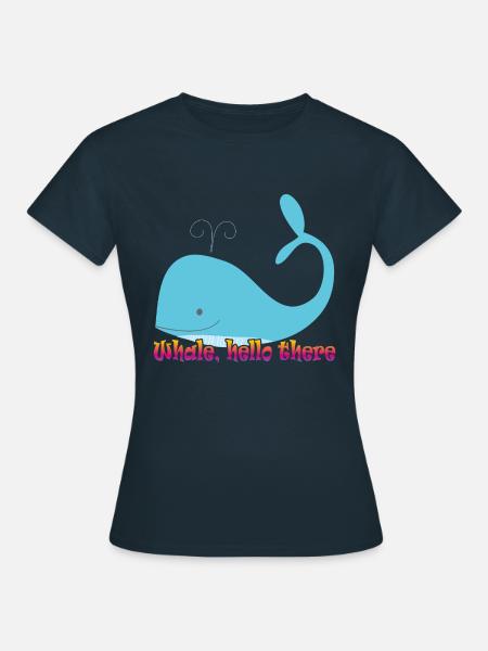 whale hello there - wal - Frauen T-Shirt - Navy