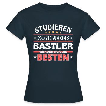Nur die Besten werden Bastler - Frauen T-Shirt - Navy - Vorne - AI Model Female 172 dark (172cm)