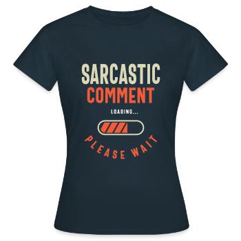 Commentaire sarcastique Humour drôle - T-shirt Femme - marine - Devant - AI Model Female 172 dark (172cm)