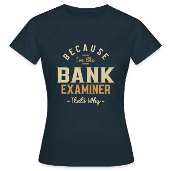 Examinateur de banque Profession Emploi Travailleur d’anniversaire - T-shirt Femme - marine - Devant - AI Model Female 172 dark (172cm)