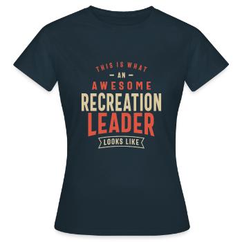 Funny Awesome Recreation Leader Job Occupation - Women's T-Shirt - navy - Front - AI Model Female 172 dark (172cm)