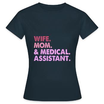 Ehefrau Mutter & medizinische Assistentin Medizin - Frauen T-Shirt - Navy - Vorne - AI Model Female 172 dark (172cm)