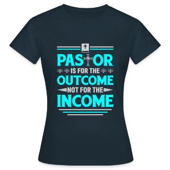 Pastor Ist Für Das Ergebnis Da, Nicht Für Das - Frauen T-Shirt - Navy - Vorne - AI Model Female 172 dark (172cm)