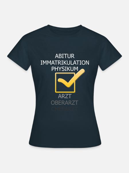 Physikum Medizinstudent - Frauen T-Shirt - Navy