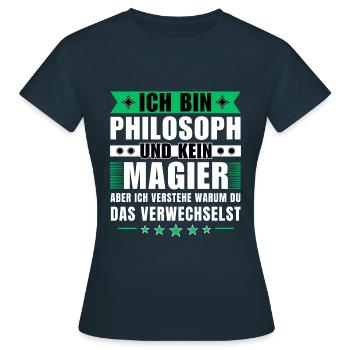 Ich bin Philosoph und kein Magier - Frauen T-Shirt - Navy - Vorne - AI Model Female 172 dark (172cm)