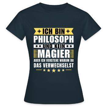 Ich bin Philosoph und kein Magier - Frauen T-Shirt - Navy - Vorne - AI Model Female 172 dark (172cm)
