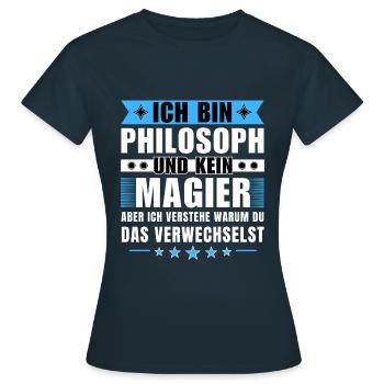 Ich bin Philosoph und kein Magier - Frauen T-Shirt - Navy - Vorne - AI Model Female 172 dark (172cm)