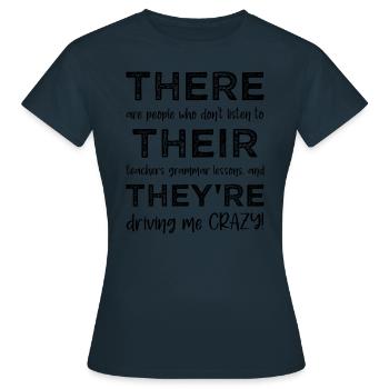 There Their They're - Grammar Funny - Women's T-Shirt - navy - Front - AI Model Female 172 dark (172cm)