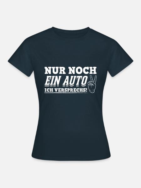 nur noch ein auto - Frauen T-Shirt - Navy