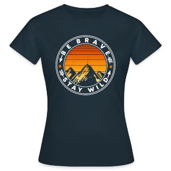 Restez courageux sauvage - T-shirt Femme - marine - Devant - AI Model Female 172 dark (172cm)