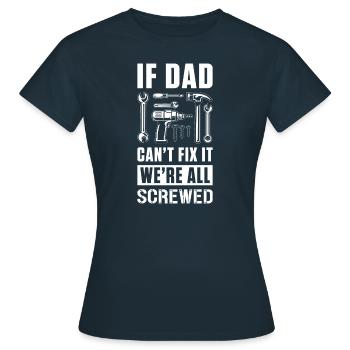 Dad can't fix it - Women's T-Shirt - navy - Front - AI Model Female 172 dark (172cm)