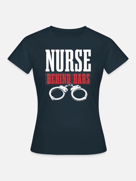 Krankenschwester Hinter Gittern Für Lustige - Frauen T-Shirt - Navy