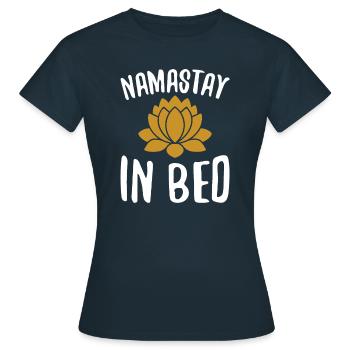 Namastay in bed for recovery narcotics fan - Women's T-Shirt - navy - Front - AI Model Female 172 dark (172cm)