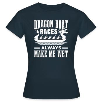Drachenbootrennen Machen Mich Immer Nass Für - Frauen T-Shirt - Navy - Vorne - AI Model Female 172 dark (172cm)