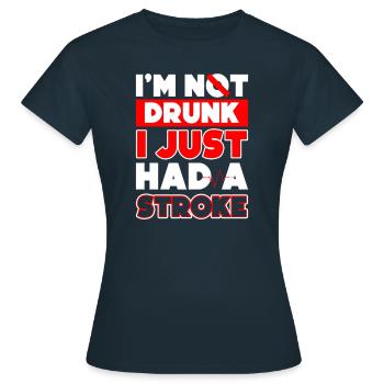 Je ne suis pas saoul, j’ai juste eu un - T-shirt Femme - marine - Devant - AI Model Female 172 dark (172cm)
