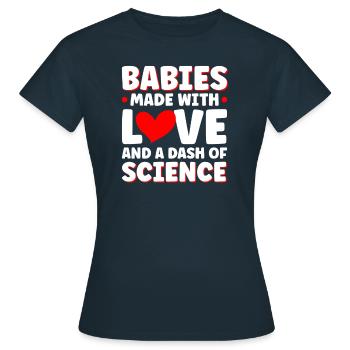 Babies with love and a pinch of science - Women's T-Shirt - navy - Front - AI Model Female 172 dark (172cm)