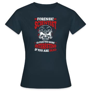 médecin légiste Je vous trouverais plus intéressant, - T-shirt Femme - marine - Devant - AI Model Female 172 dark (172cm)