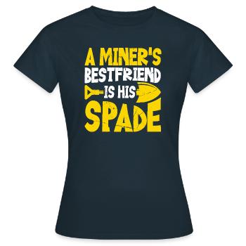 Le meilleur ami du mineur est sa bêche - T-shirt Femme - marine - Devant - AI Model Female 172 dark (172cm)