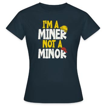 Je suis un mineur, pas un mineur - T-shirt Femme - marine - Devant - AI Model Female 172 dark (172cm)