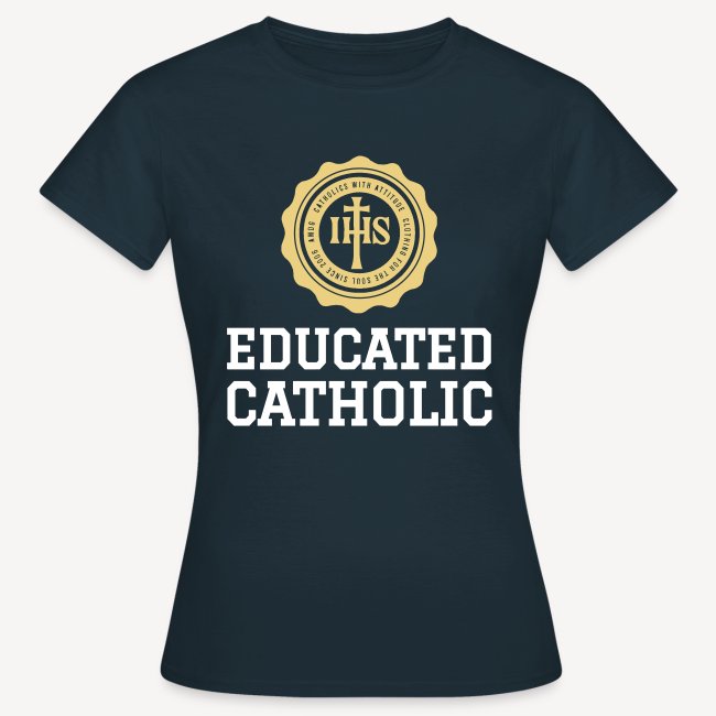 EDUCATED CATHOLIC