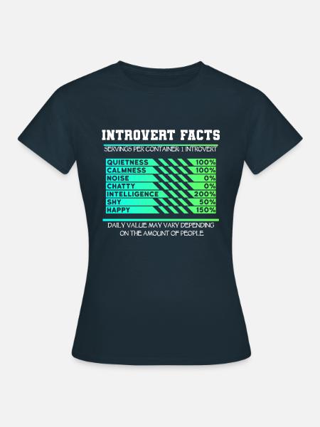 Introvertiert Fakten - Frauen T-Shirt - Navy