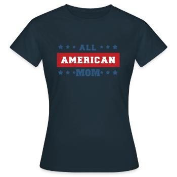 America American Mom USA Flag 4th Of July - Frauen T-Shirt - Navy - Vorne - AI Model Female 172 dark (172cm)