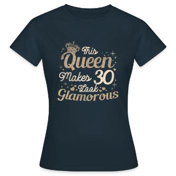 Girls Age 30 Years Old Birth Glamorous - Women's T-Shirt - navy - Front - AI Model Female 172 dark (172cm)