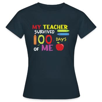 Drôle d’enseignant du 100e jour survit à 100 jours d’école - T-shirt Femme - marine - Devant - AI Model Female 172 dark (172cm)