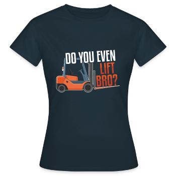 Heben Sie Gabelstaplerfahrer Fahrer Gabelstapler - Frauen T-Shirt - Navy - Vorne - AI Model Female 172 dark (172cm)