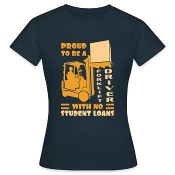 Gabelstaplerfahrer stolz darauf, Gabelstaplerfahrer zu sein - Frauen T-Shirt - Navy - Vorne - AI Model Female 172 dark (172cm)